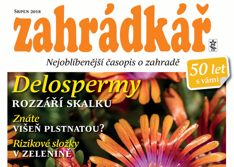 Zahrádkář 8/2018: ožanky, pelargonie, hrozny, kerblík…