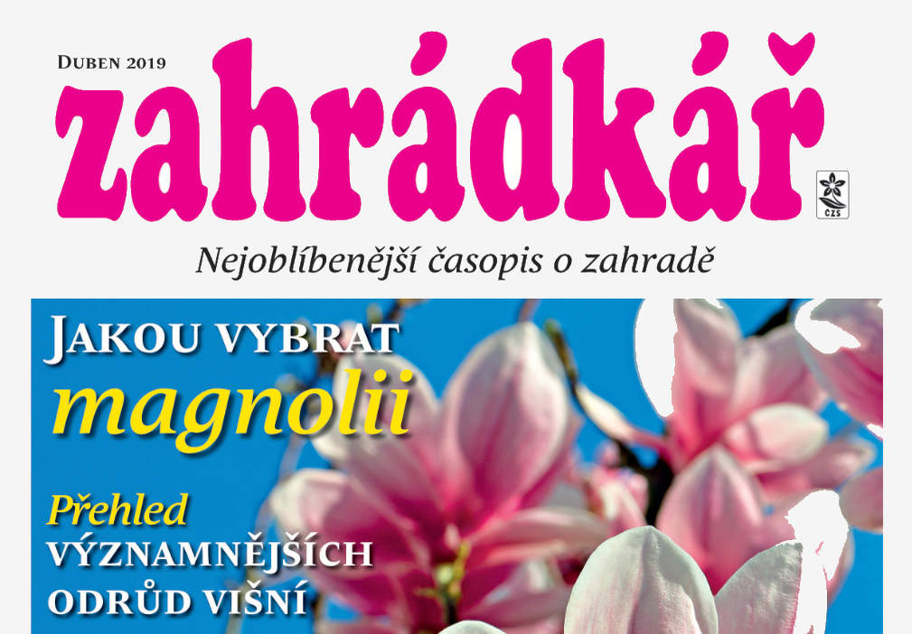Zahrádkář 4/2019: letničky, réva, nůžky, Velikonoce...